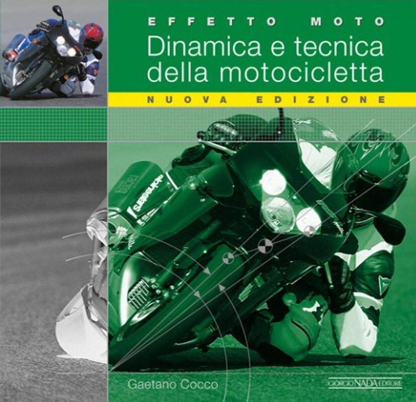 Libri "Effetto moto: dinamica e tecnica della motocicletta"