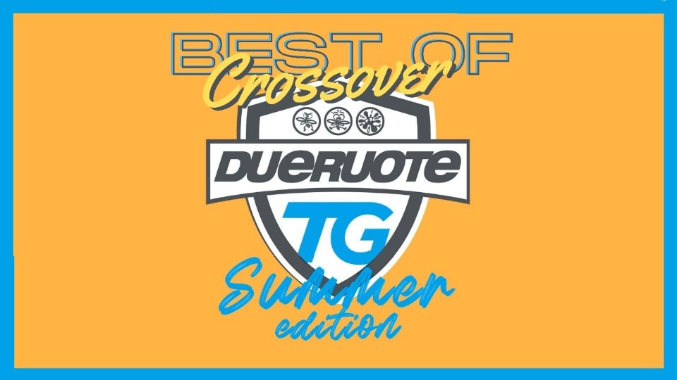 DueruoteTG #32 – “Best of” CROSSOVER