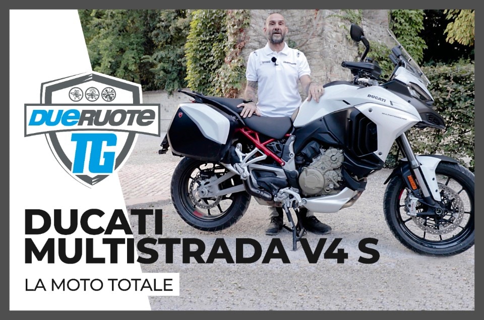 DueruoteTG #127 - Ducati Multistrada V4 S, la moto totale