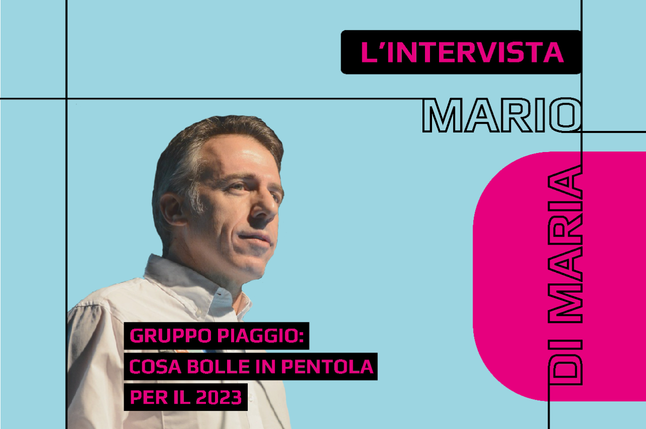 Mario Di Maria (Gruppo Piaggio): "Ecco cosa bolle in pentola per il 2023"