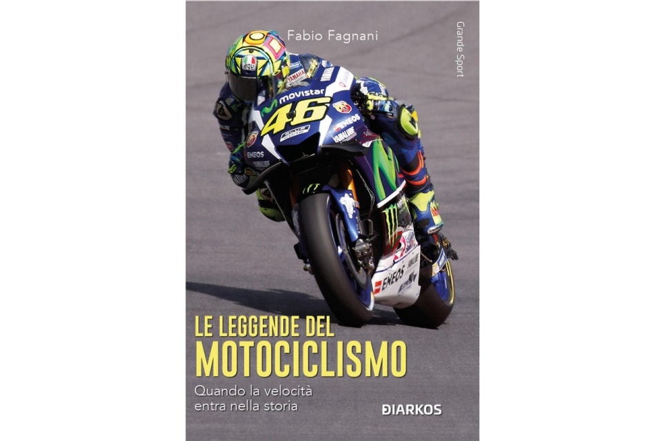 "Le leggende del motociclismo", oltre 500 pagine di storie e campioni