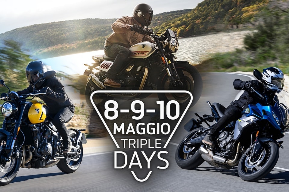 Triumph Triple Days: l’8, 9 e 10 maggio sali in sella ai modelli 2026