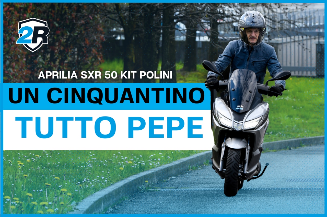 Aprilia SXR 50 Polini: da cinquantino a peperino