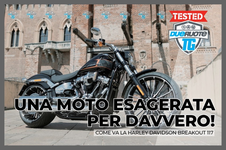 Harley-Davidson Breakout 117: una moto davvero esagerata!